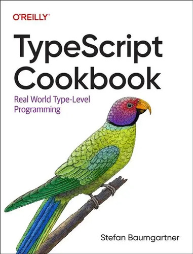 Typescript cookbook real - typescript, |