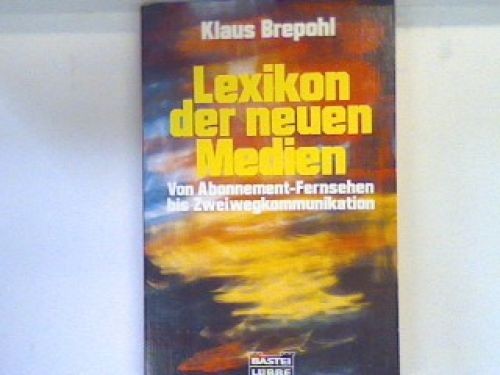 Lexikon der neuen medien von - lexikon,