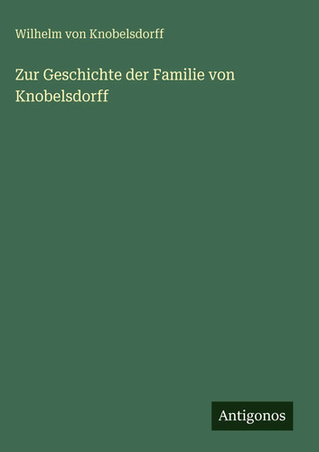 Wilhelm von knobelsdorff zur - wilhelm,