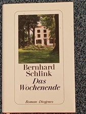 B. Schlink, das Wochenende, fest gebunden, sehr guter Zustand 