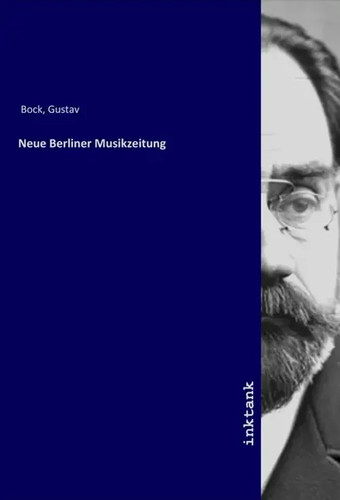 Gustav bock neue berliner - gustav, |