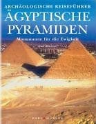 Ägyptische Pyramiden. Monumente für die Ewigkeit. A... | Buch | Zustand sehr gut