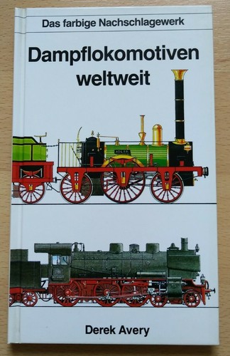Dampflokomotiven weltweit - ,