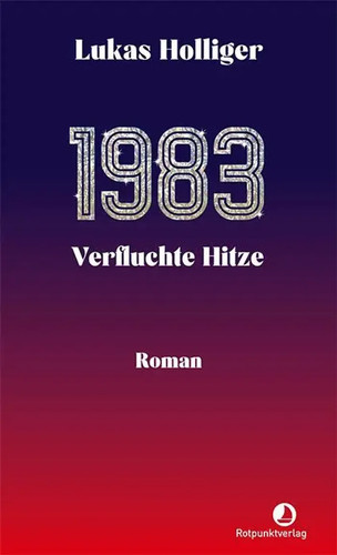 1983 verfluchte hitze roman - hitze,
