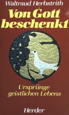 Von Gott beschenkt: Ursprünge