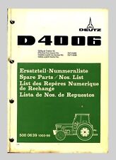 DEUTZ D 4006  Traktor Ersatzteilliste Original 1973