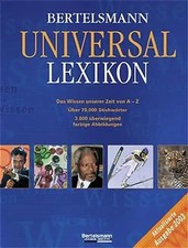 Bertelsmann Universal Lexikon. Das Wissen unserer Zeit von A - Z