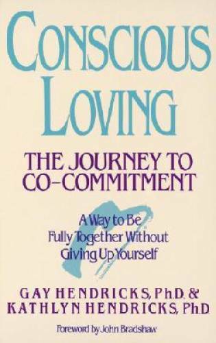 Conscious loving the journey - the,