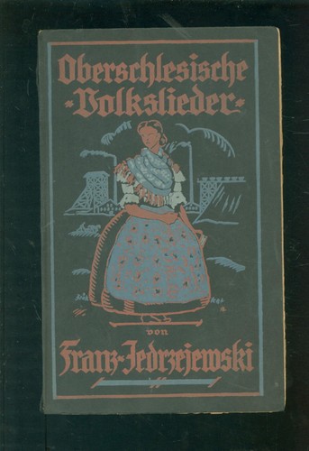 Oberschlesische volkslieder - oberschlesische,