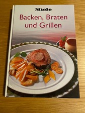 Miele - Backen, Braten und Grillen - Kochbuch Top erhalten 