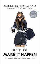 How to Make it Happen: Turning Failure into Success... | Buch | Zustand sehr gut