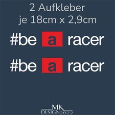 be a racer Aufkleber passend