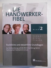 Handwerkerfibel Rechtiliche Grundlagen Band 2 Vorbereitung Meisterprüfung Teil 3