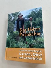Sepp Holzers Permakultur|Sepp Holzer; Claudia Holzer; Josef A. Holzer|Deutsch