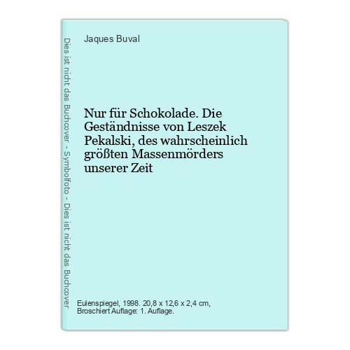 Nur für schokolade die - nur,