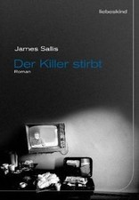 Der Killer stirbt: Roman von