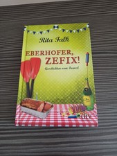Eberhofer, Zefix! von Rita