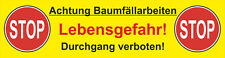 Achtung Baumfällarbeiten