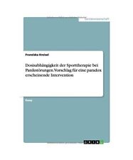 Dosisabhängigkeit der Sporttherapie bei Panikstörungen. Vorschlag für eine pa