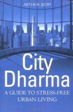City Dharma: A Guide to