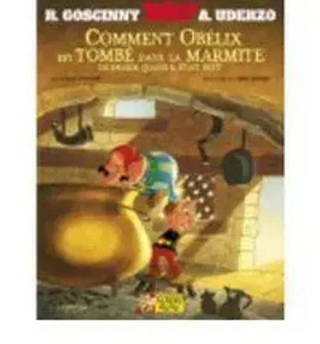 Astérix comment obélix est - comment,