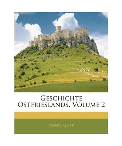 Geschichte ostfrieslands onno - geschichte, ostfrieslands,
