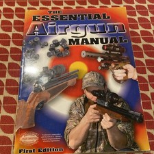 RARE The Essential Airgun Manual – Softcover, first edition 2006