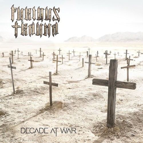 Furious trauma decade at war - trauma,