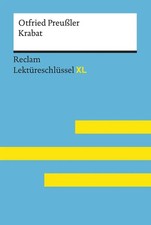 Krabat von Otfried Preußler: Lektüreschlüssel mit Inhaltsangabe,...