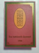 Das traditionelle Handwerk Reprint von 1987 Schlosserbuch Theodor Krauth