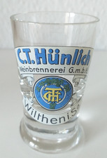 Schnapsglas Reklame - C.T. Hünlich Weinbrennerei Wilthen Sachsen , 031125-6