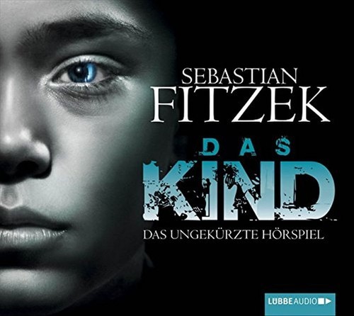 Das kind ungekürzte - -,