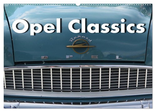 Opel classics wandkalender - opel,