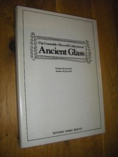 Catalogue of The Constable-Maxwell Collection of Ancient Glass. Monday, 4th June