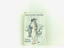 Die kurze Straße. Roman