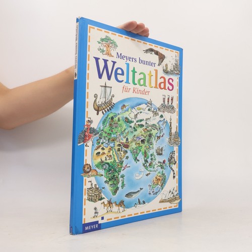 Meyers bunter weltatlas für - meyers,