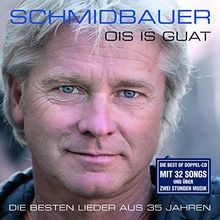 Ois guat von - guat, schmidbauer