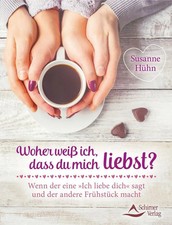 Woher weiß ich, dass du mich liebst? | Susanne Hühn | Taschenbuch | 144 S.
