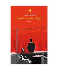 Piccolo mondo schifoso