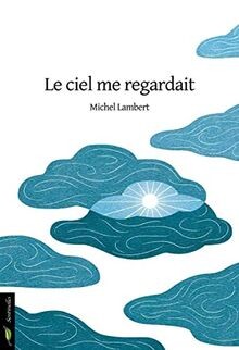 Ciel regardait von - le,