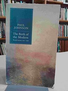 The birth modern - the, world