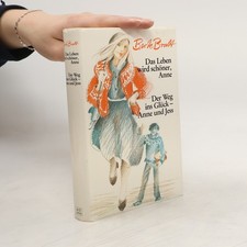 Das Leben wird schöner, Anne