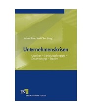 Unternehmenskrisen: Ursachen - Sanierungskonzepte - Krisenvorsorge - Steuern