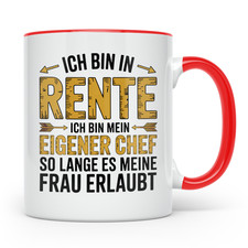 Rentner Tasse mit Spruch Ich