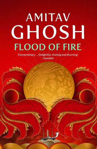 Flood fire ibis trilogy - flood, of