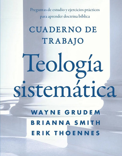 Wayne grudem the cuaderno - wayne,
