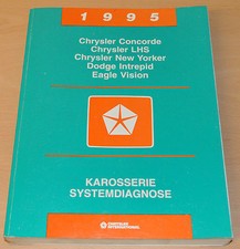 Werkstatthandbuch Chrysler 1995 Concorde LHS New Yorker Dodge Intrepid Eagle 