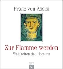 Franz von assisi - von, flamme