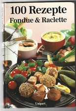 "  100 Rezepte Fondue   &