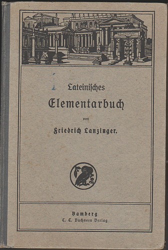 Lateinisches elementarbuch - lateinisches,